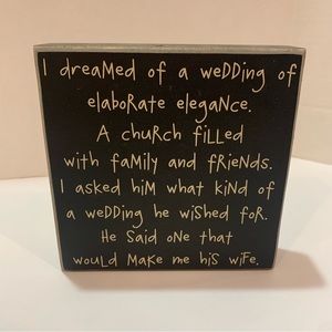 Wooden sign “I dreamed of a wedding” quote perfect for a wedding or wedding gift